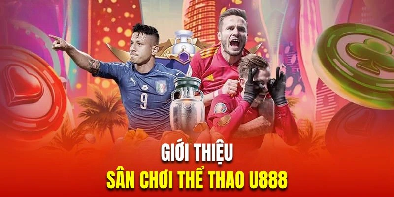 Thể thao u888 là sảnh cược trực tuyến quốc dân với nhiều người chơi